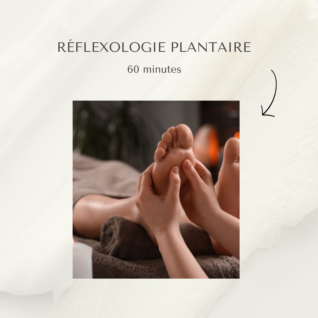 RÉFLEXOLOGIE PLANTAIRE 60 MIN.