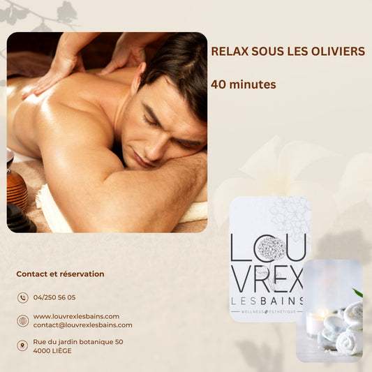 RELAX SOUS LES  OLIVIERS  40 minutes