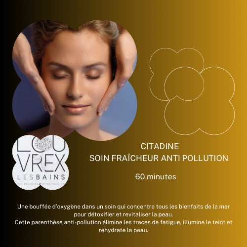 CITADINE soin fraîcheur anti-pollution 60 minutes